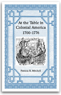 At the Table in Colonial America by Patricia B. Mitchell