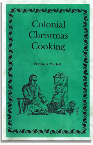 Colonial Christmas Cooking