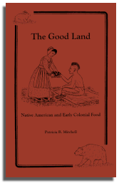The Good Land: Native American and Early Colonial Food