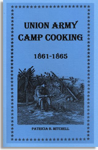 Union Army Camp Cooking