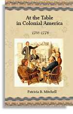 At the Table in Colonial America: Patricia B. Mitchell