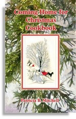 Coming Home for Christmas Cookbook: Patricia B. Mitchell