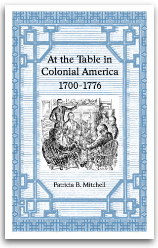 At the Table in Colonial America: 1700-1776