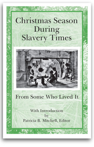 Christmas Season During Slavery Times