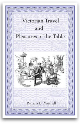 Victorian Travel and Pleasures of the Table