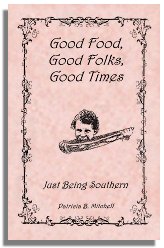 Good Food, Good Folks, Good Times: Just Being Southern
