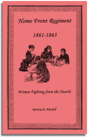 Home Front Regiment 1861-1865: Women Fighting from the Hearth