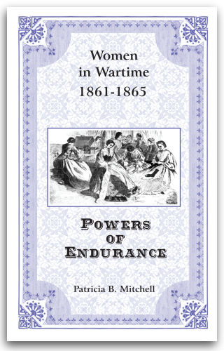 Powers of Endurance: Women in Wartime 1861-1865