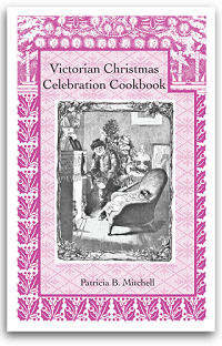 Victorian Christmas Celebration Cookbook by Patricia B. Mitchell