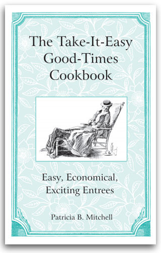 The Take-It-Easy Good-Times Cookbook
